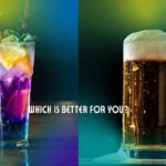Liquor or beer? which to drink?